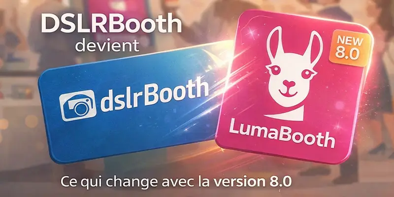Top Image Blog - 800 x 400 Lumabooth Windows DSLRBooth 2026 MonMiroirPhoto